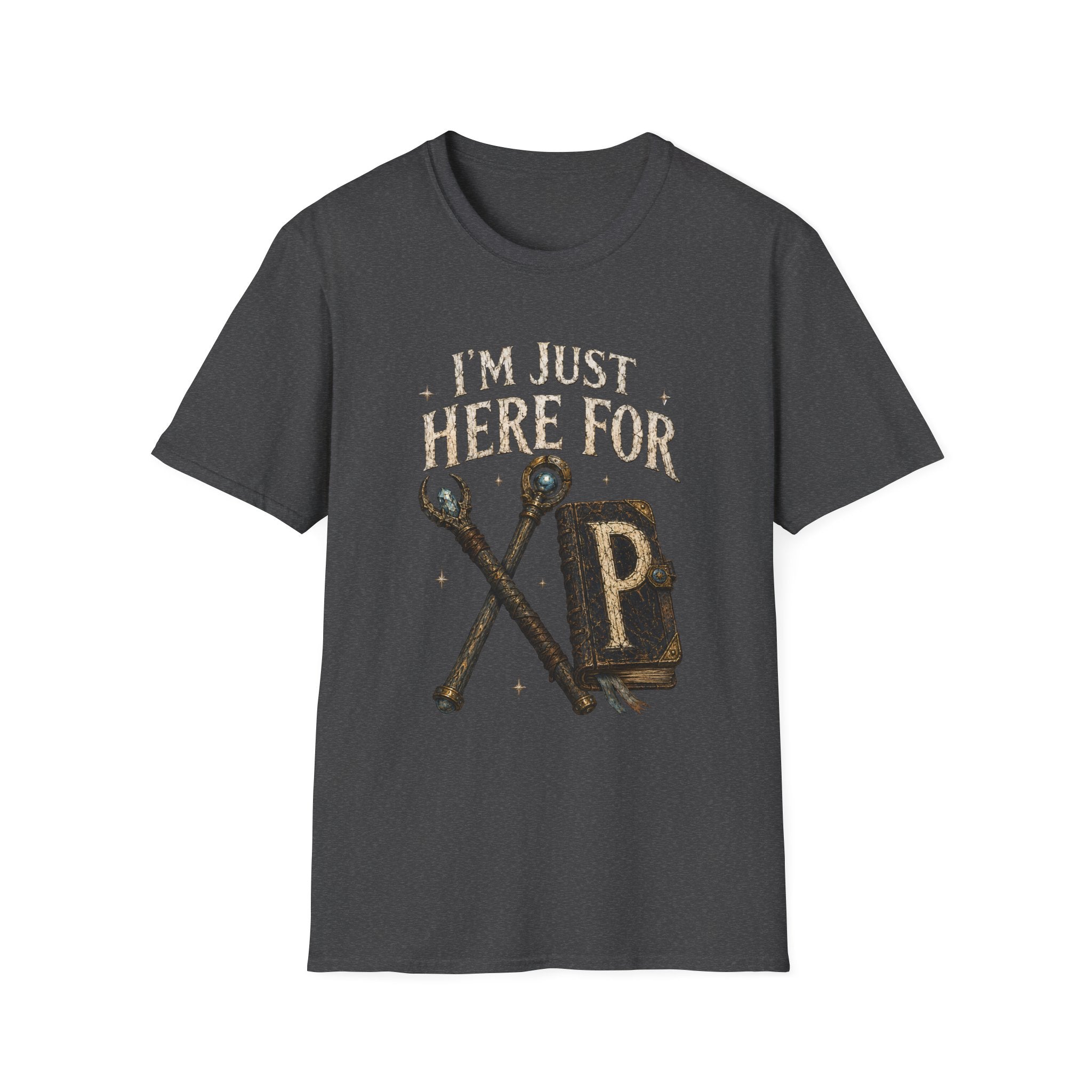 I'm Just Here For XP T-Shirt