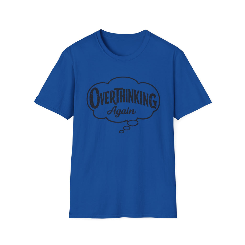 Overthinking Again T-Shirt