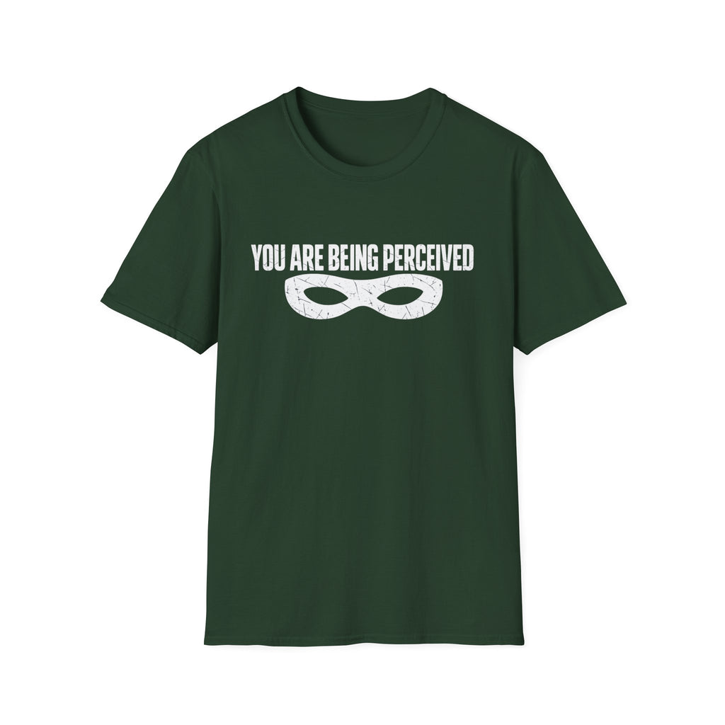You Are Being Perceived Mask T‑Shirt