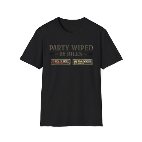"Party Wiped by Bills" Funny Gaming Meme T-Shirt