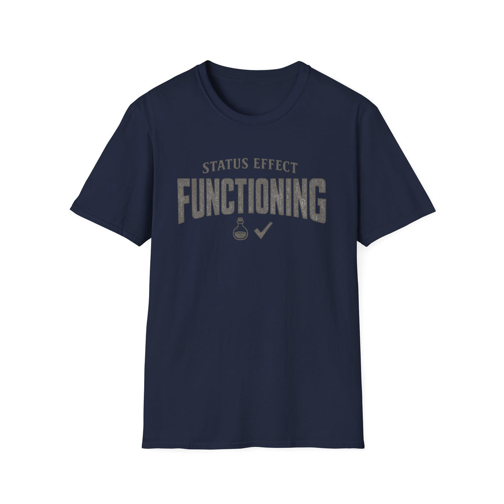 “Status Effect Functioning” Casual Graphic T-Shirt