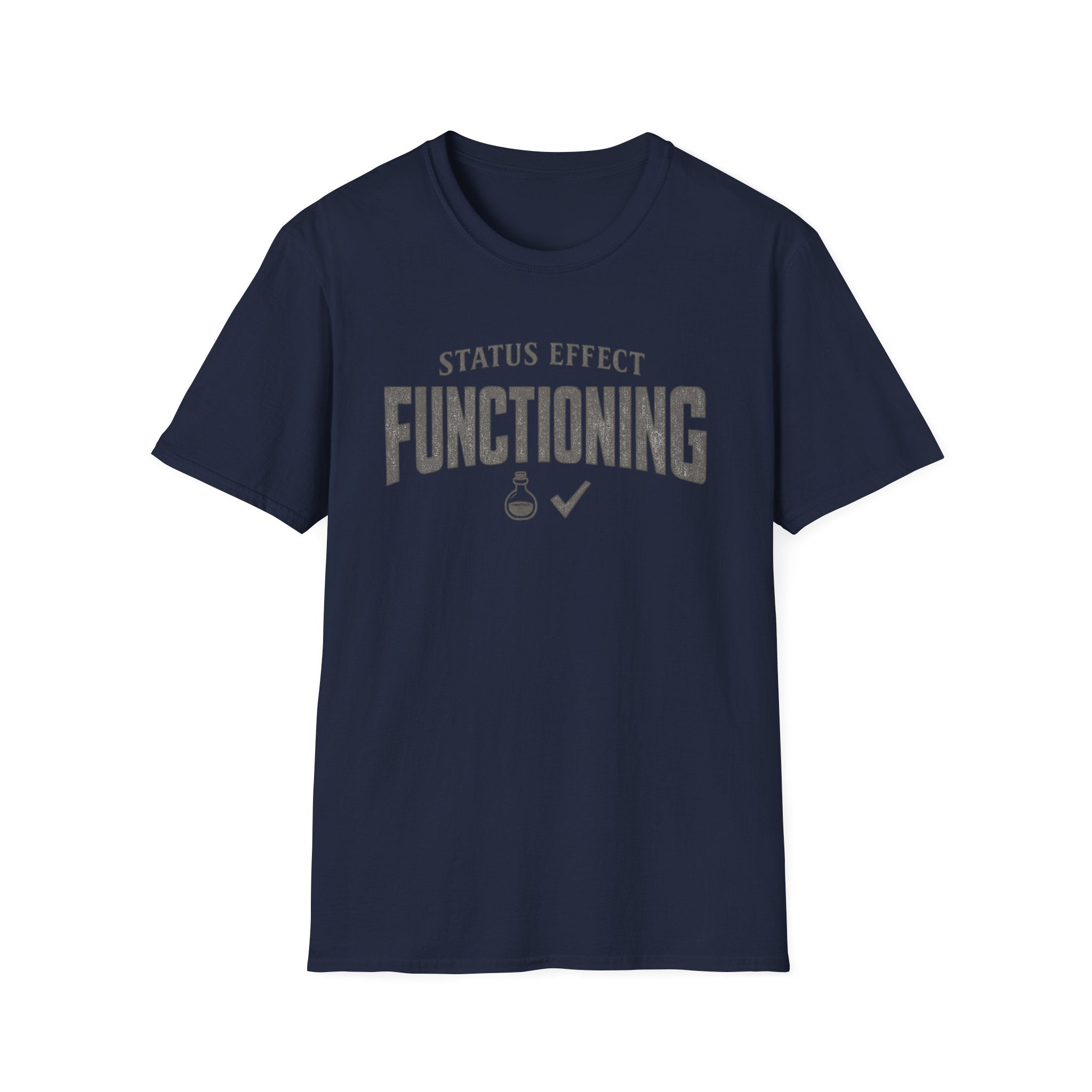 “Status Effect Functioning” Casual Graphic T-Shirt