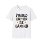 I Would Rather Be Gaming