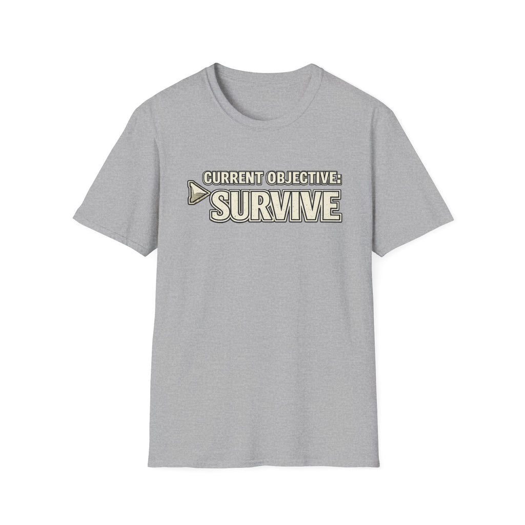 "Current Objective: Survive" Graphic T-Shirt