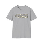 "Current Objective: Survive" Graphic T-Shirt