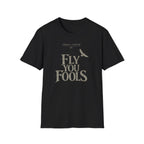 Fly You Fools T-Shirt - "5:00 Friday" Vintage Tolkien Quote Tee with Bird Graphic