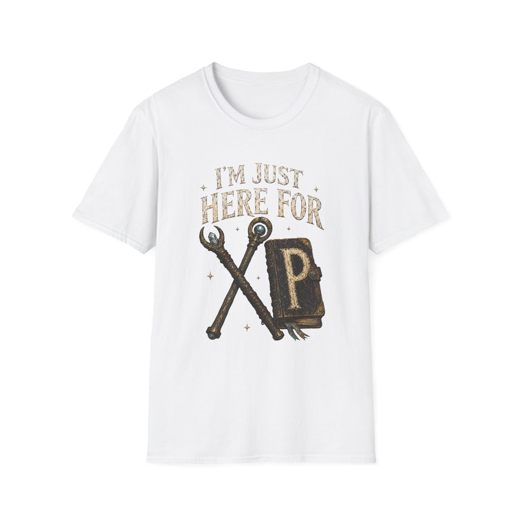 I'm Just Here For XP T-Shirt