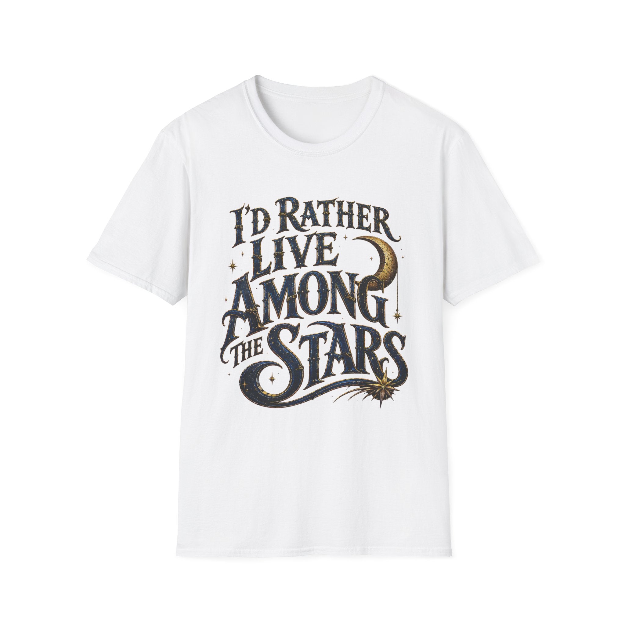 I'd Rather Live Among the Stars Celestial Graphic T-Shirt