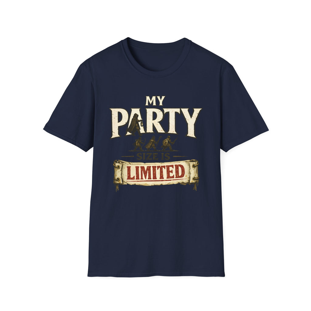 My Party Size Is Limited T-Shirt - Funny D&D RPG Player Tee