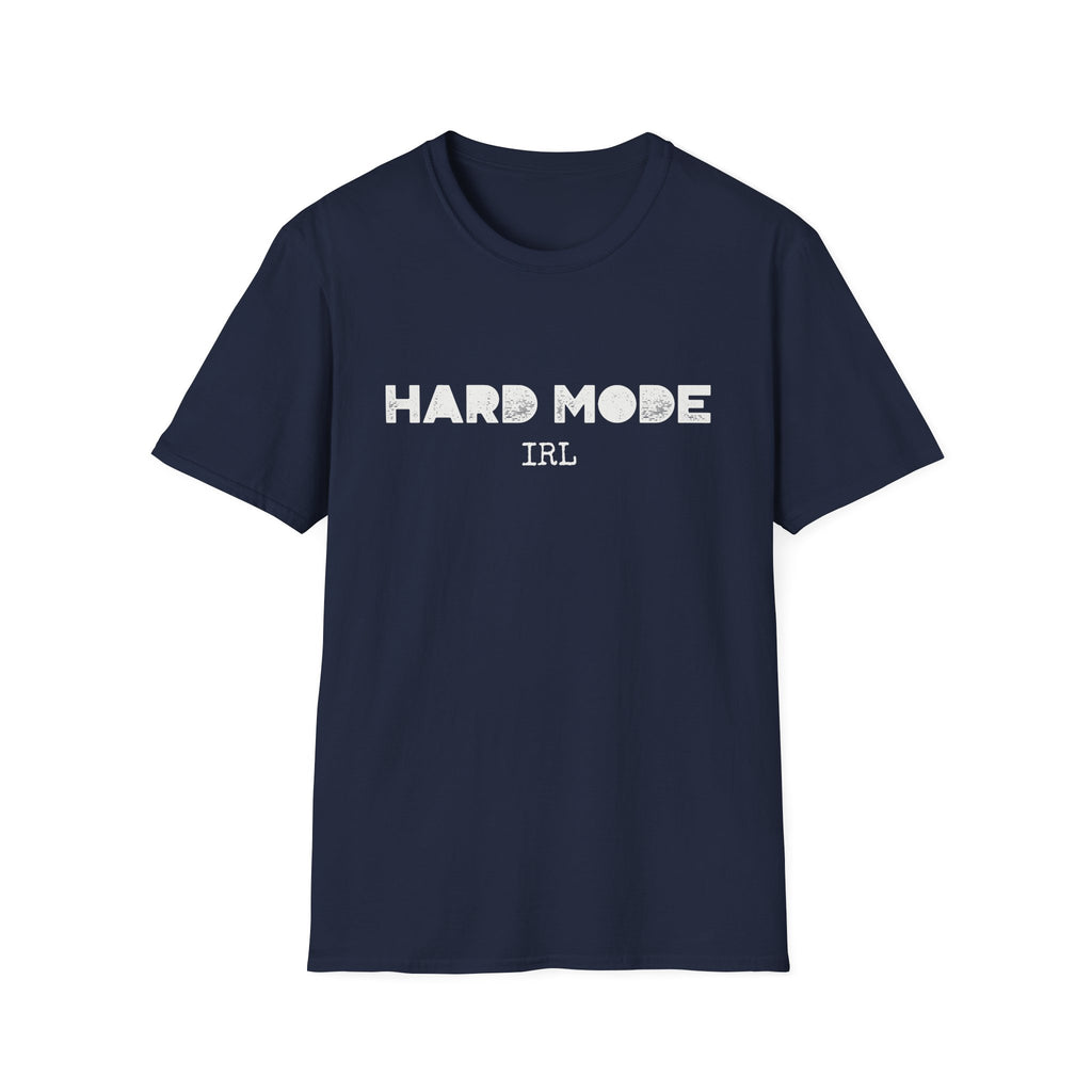 Hard Mode IRL (White Text) T-Shirt