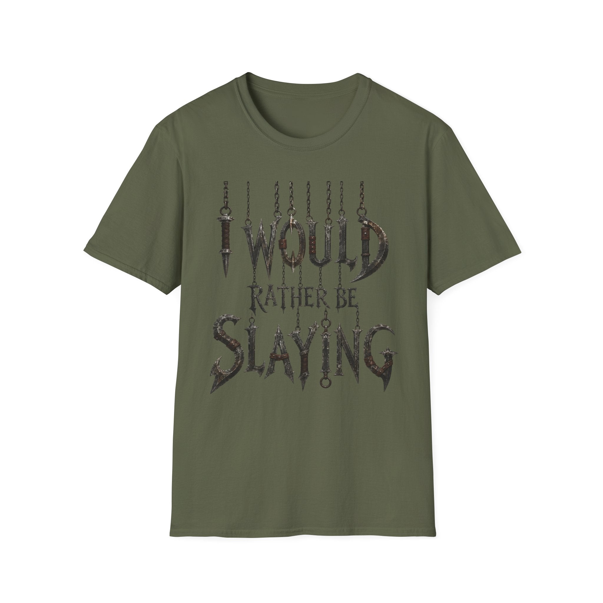 I Would Rather Be Slaying T-Shirt