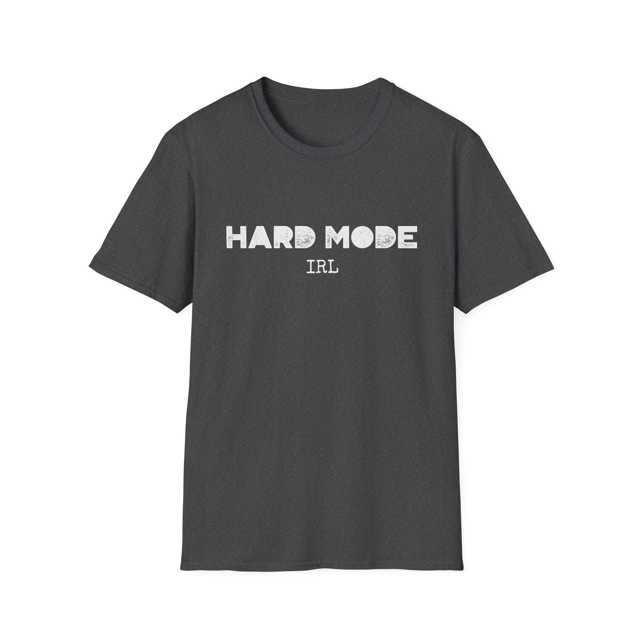 Hard Mode IRL (White Text) T-Shirt