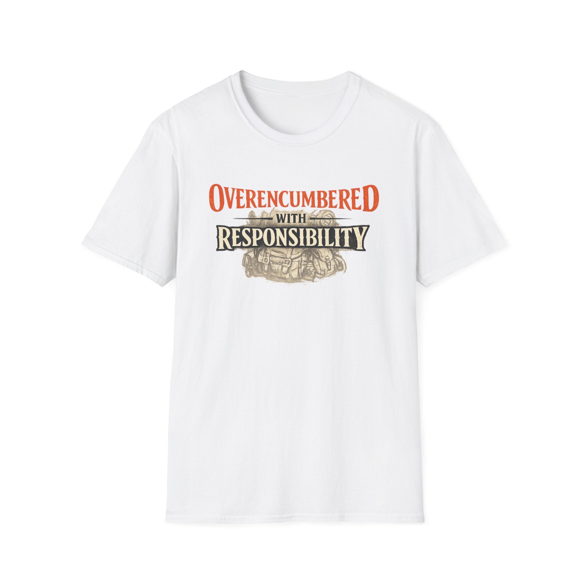 "Overencumbered with Responsibility" Funny RPG Gamer T-Shirt