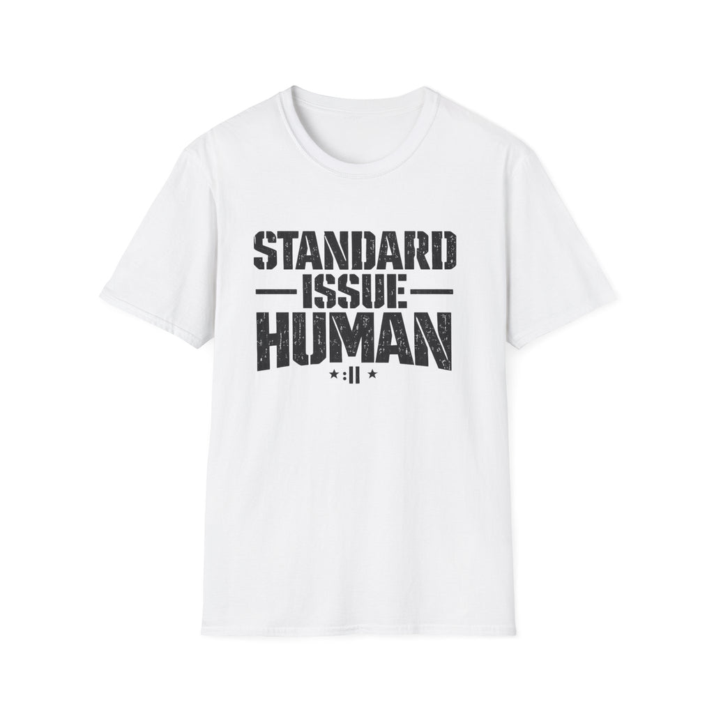 Standard Issue Human T-Shirt — Funny Statement Tee
