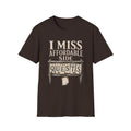 I Miss Affordable Side T-Shirt