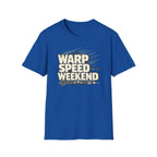 Warp Speed Weekend T-Shirt