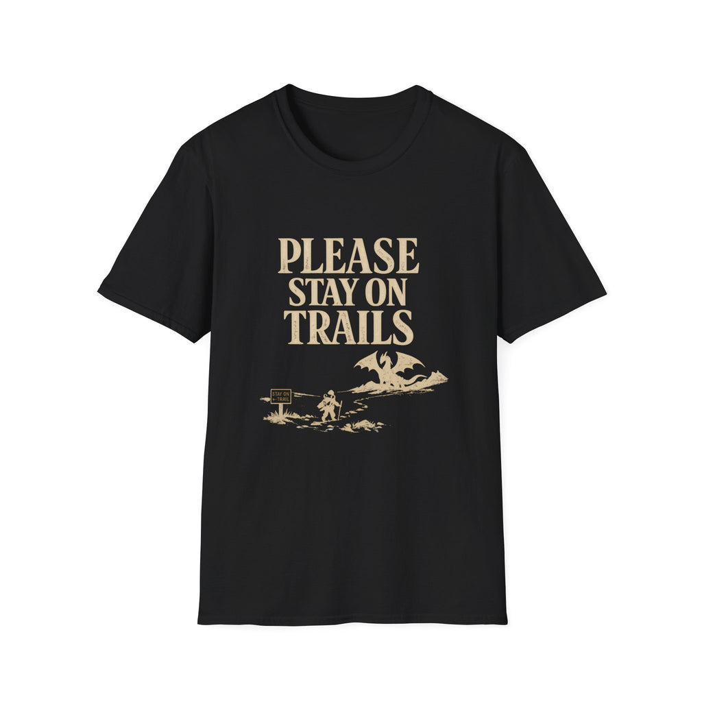 Please Stay On Trails T-Shirt - Dragon Off Trail Tee