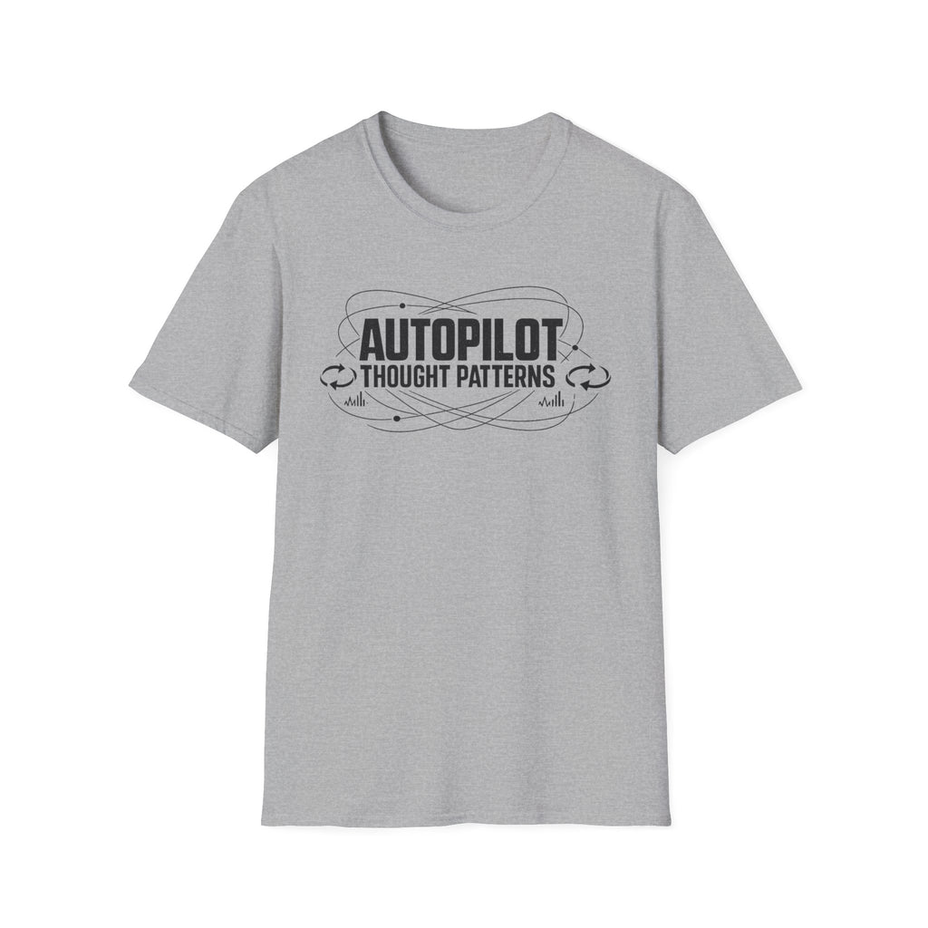 Autopilot Thought Patterns T-Shirt