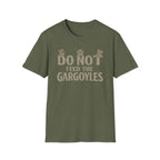 Do Not Feed the Gargoyles T-Shirt — Funny Gothic Humor Tee