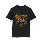 "I’m Actually Quite Tall for a Hobbit" Fantasy Graphic T-Shirt - Hobbit Quote Tee