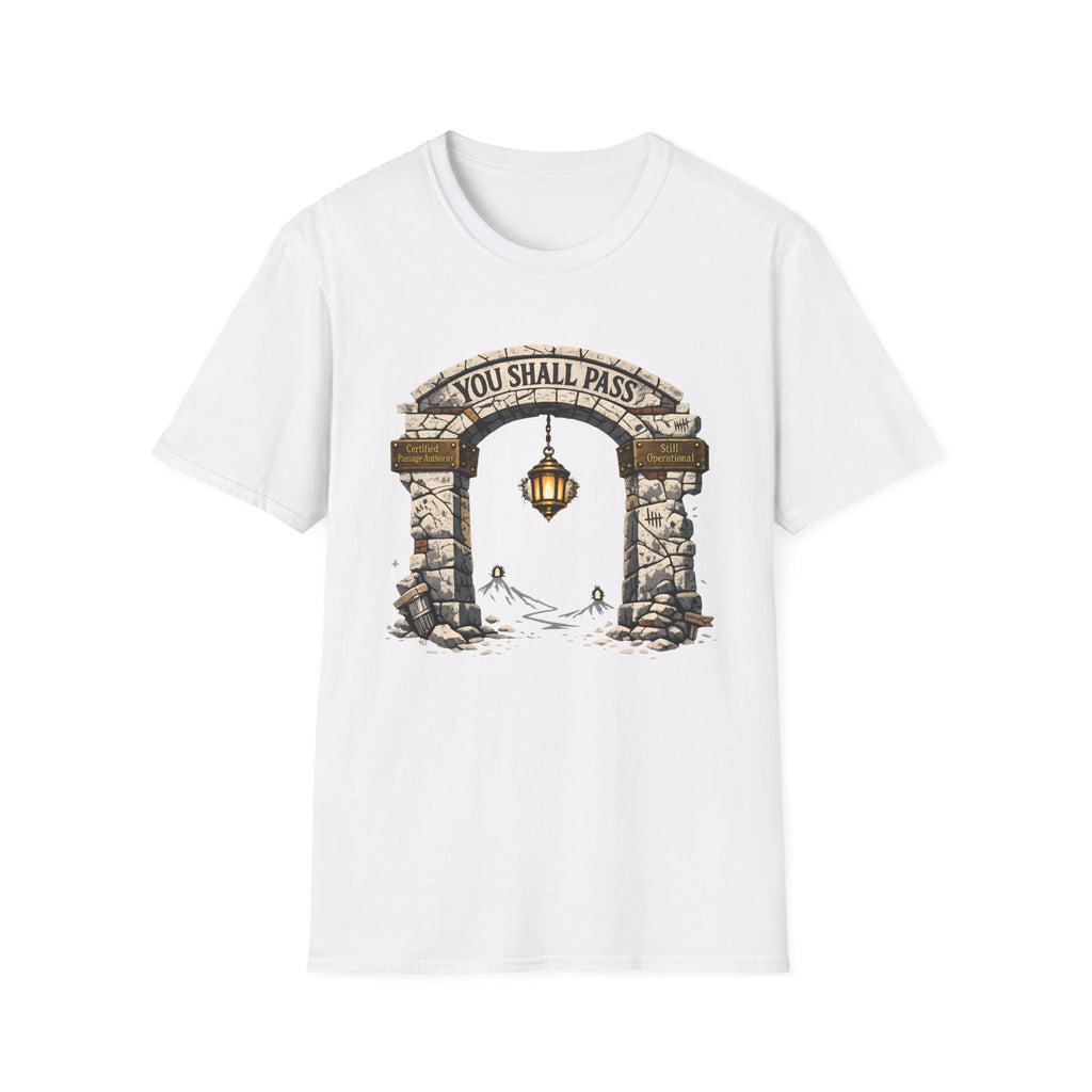 You Shall Pass T‑Shirt - Funny Inspirational Archway Design