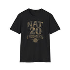 Nat 20 Incoming T-Shirt — D20