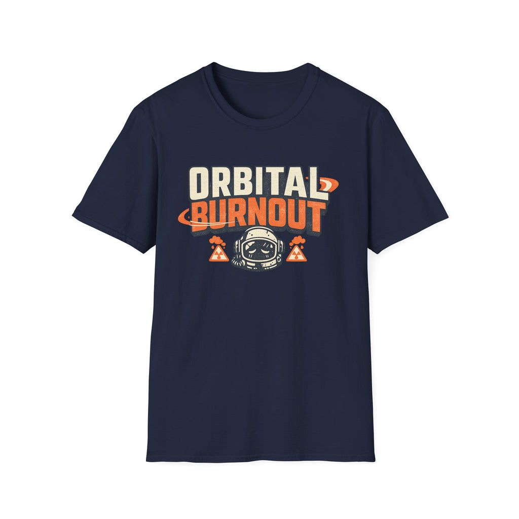 Orbital Burnout Astronaut T‑Shirt