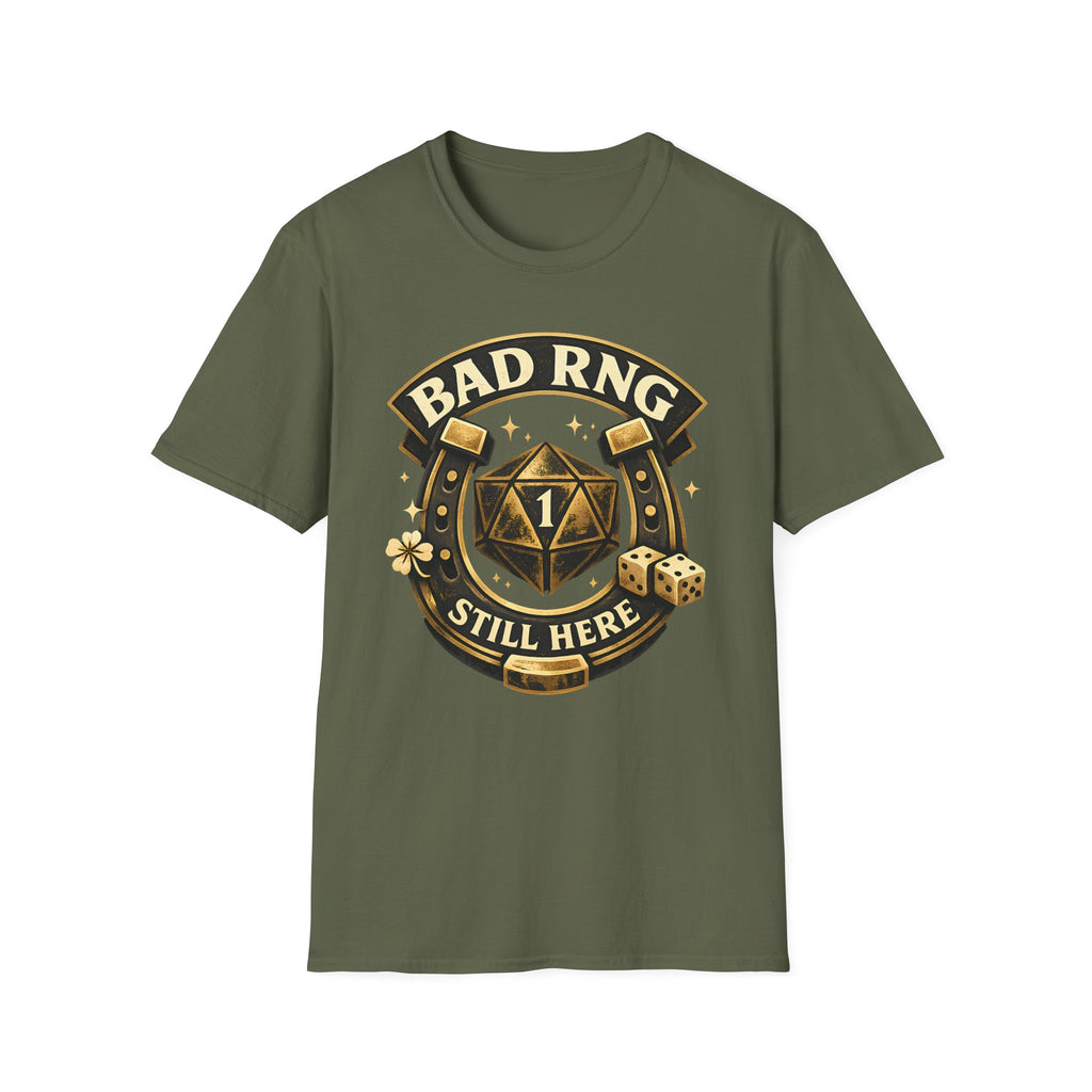 Bad RNG T-Shirt — D20 Critical Fail Gamer Tee (Still Here)