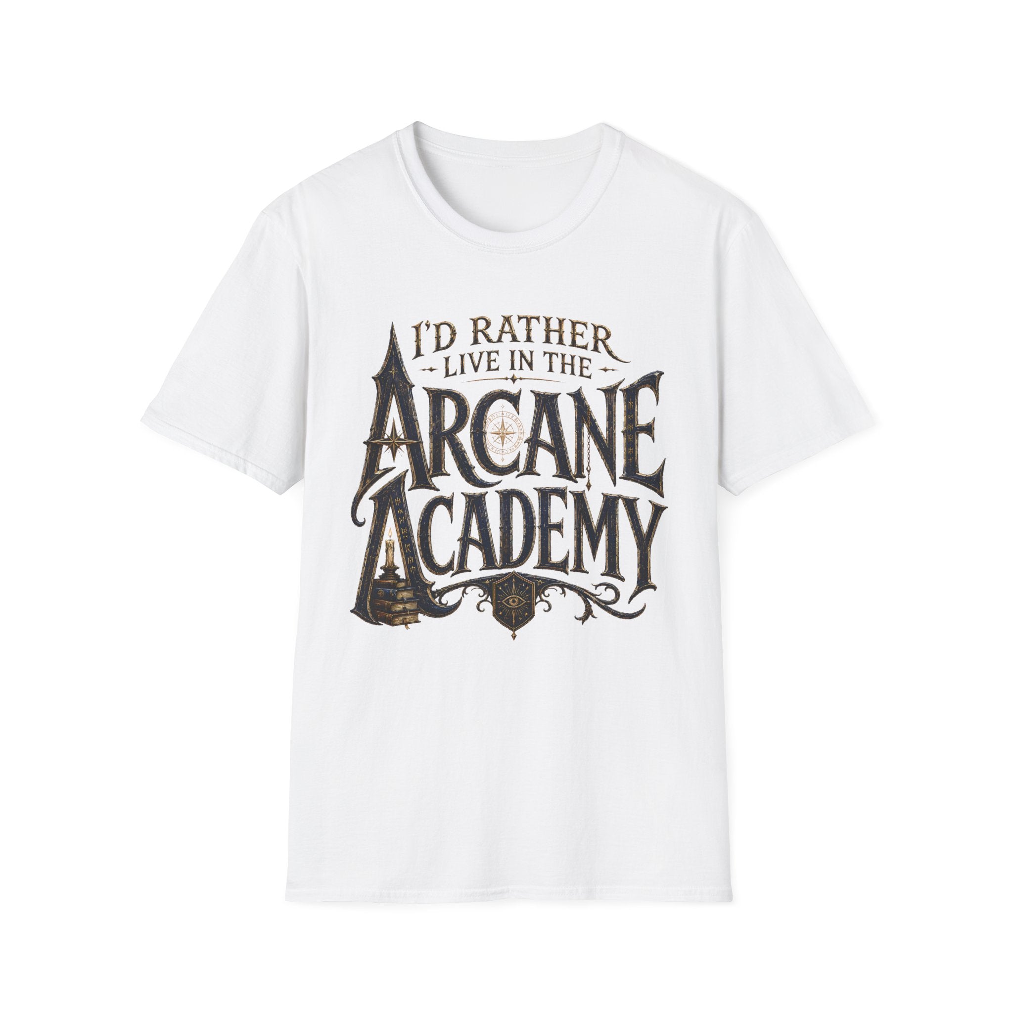 I'd Rather Live in the Arcane Academy - Fantasy Graphic Tee