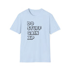 Do Stuff, Gain XP T-Shirt — Gamer Motivation Tee