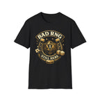 Bad RNG T-Shirt — D20 Critical Fail Gamer Tee (Still Here)