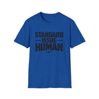 Standard Issue Human T-Shirt — Funny Statement Tee