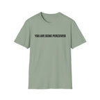 You Are Being Perceived T-Shirt