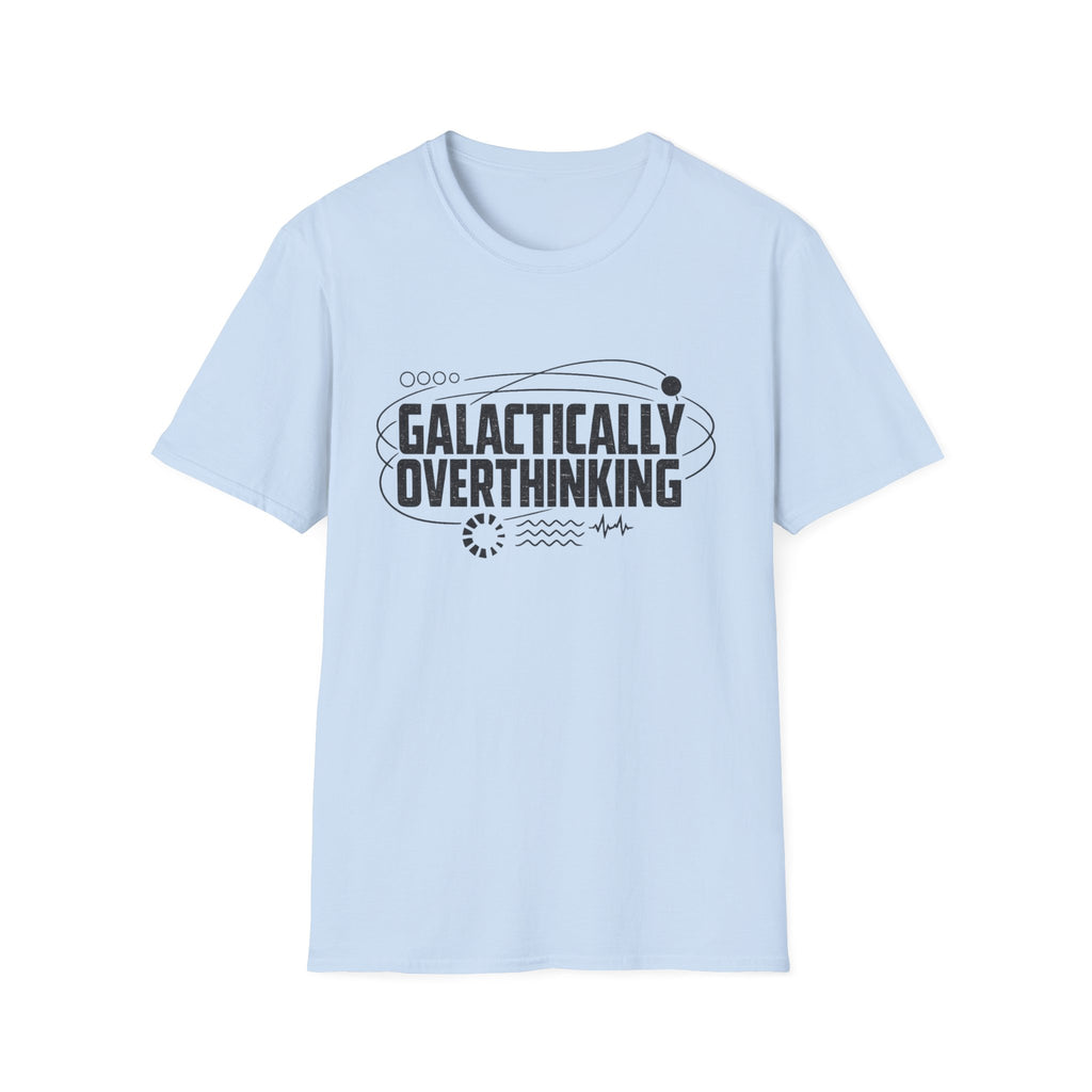 Galactically Overthinking Graphic T-Shirt