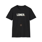 LONER. T-Shirt