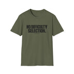 No Difficulty Selection T-Shirt - Bold Minimalist Statement Tee