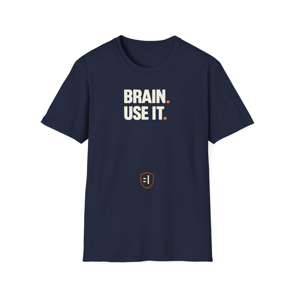 Brain. Use It. T‑Shirt