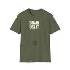 Brain. Use It. T‑Shirt