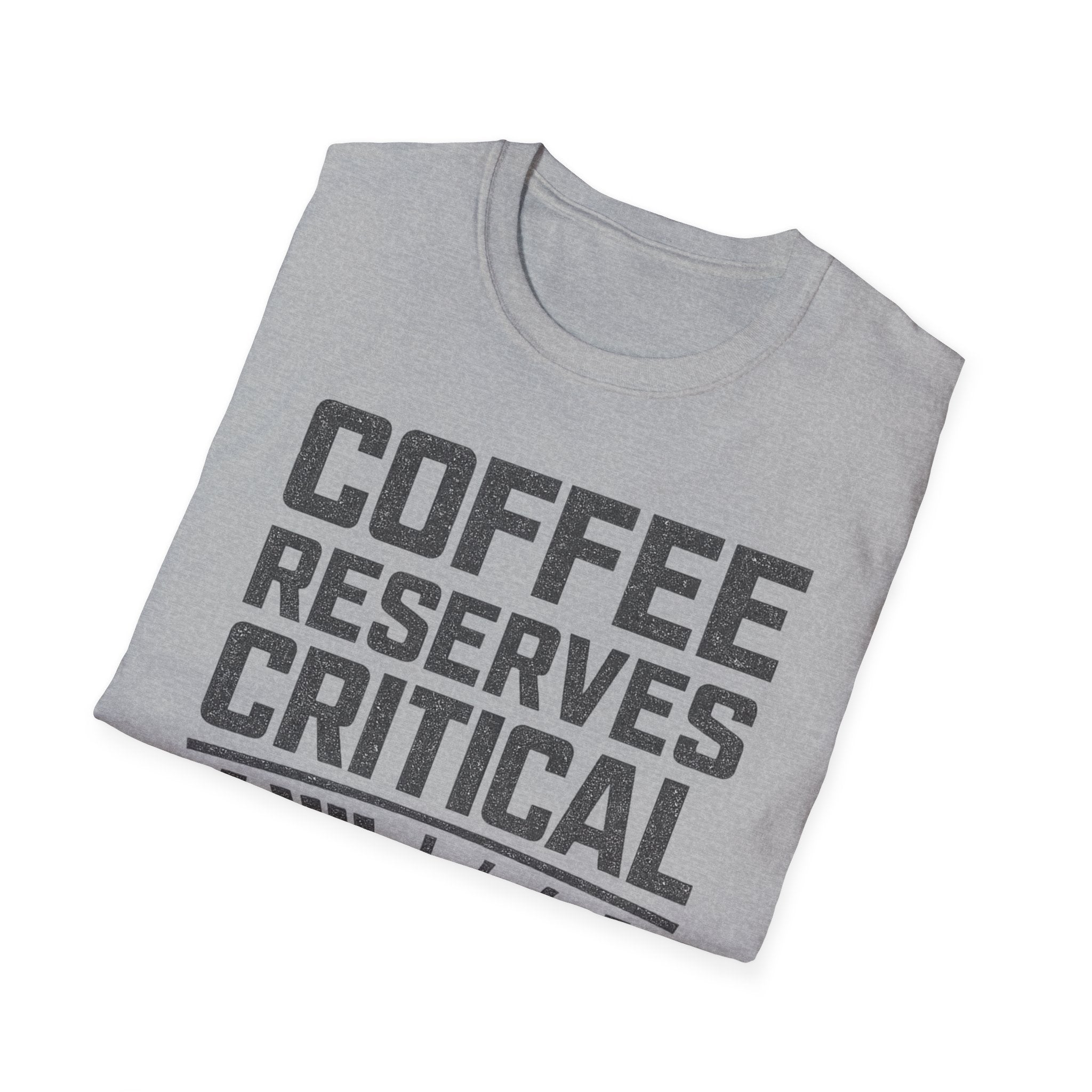 Coffee Reserves Critical Funny T-Shirt