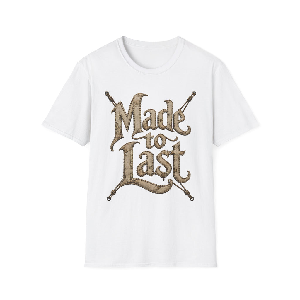 Made to Last T-Shirt