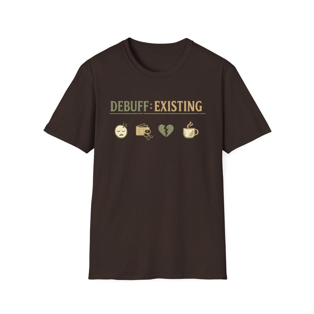 Debuff: Existing Funny Gamer RPG Icon T-Shirt