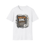 Forever DM T-Shirt — Funny Dungeons & Dragons Game Master Tee