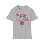 "Our Guild Has No Healthcare" Vintage Distressed Gaming T-Shirt