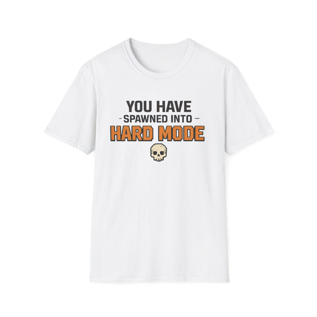 Hard Mode T-Shirt – "You Have Spawned Into Hard Mode" Gamer Tee