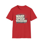 Warp Speed Weekend T-Shirt