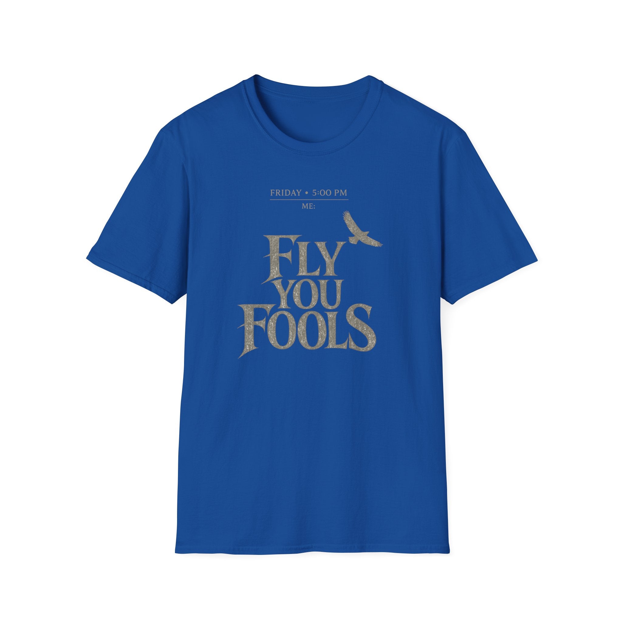 Fly You Fools T-Shirt - "5:00 Friday" Vintage Tolkien Quote Tee with Bird Graphic