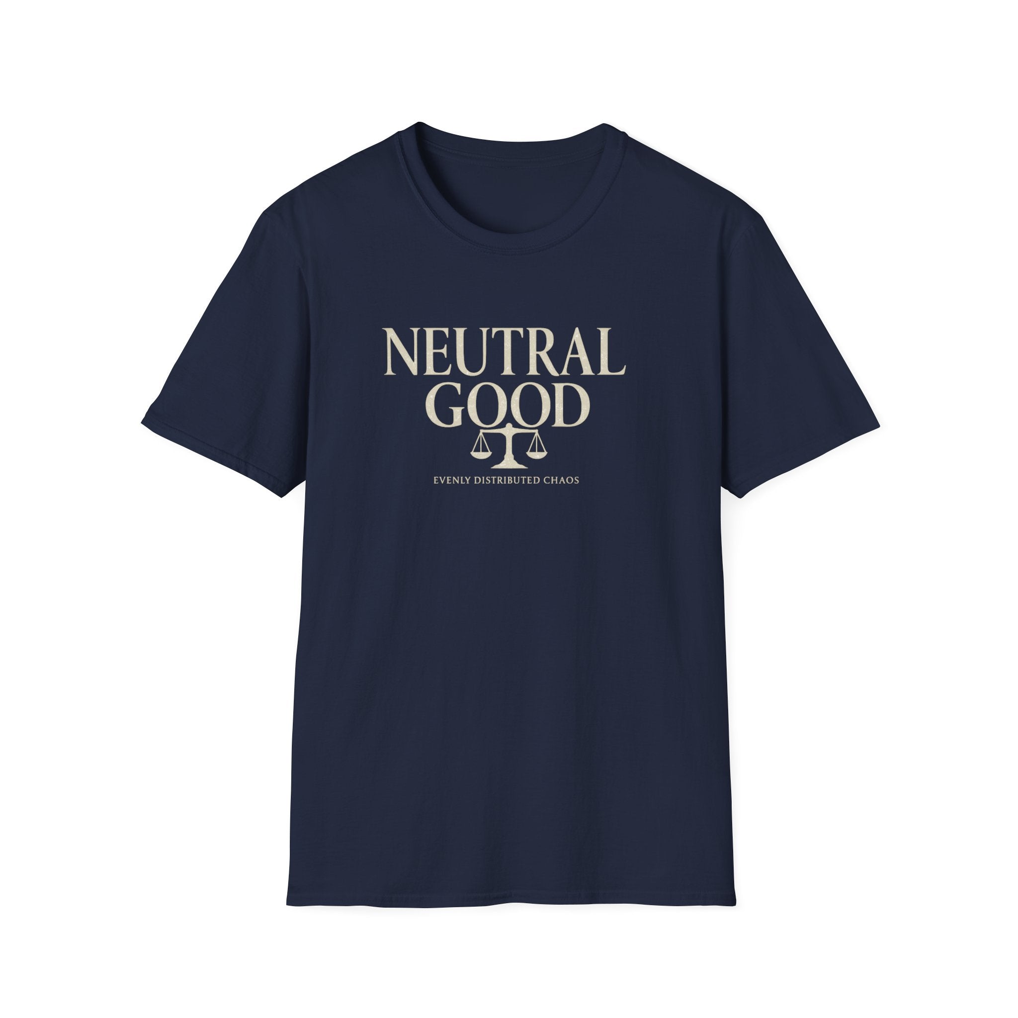 Neutral Good T-Shirt — 'Evenly Distributed Chaos' D&D Alignment Shirt