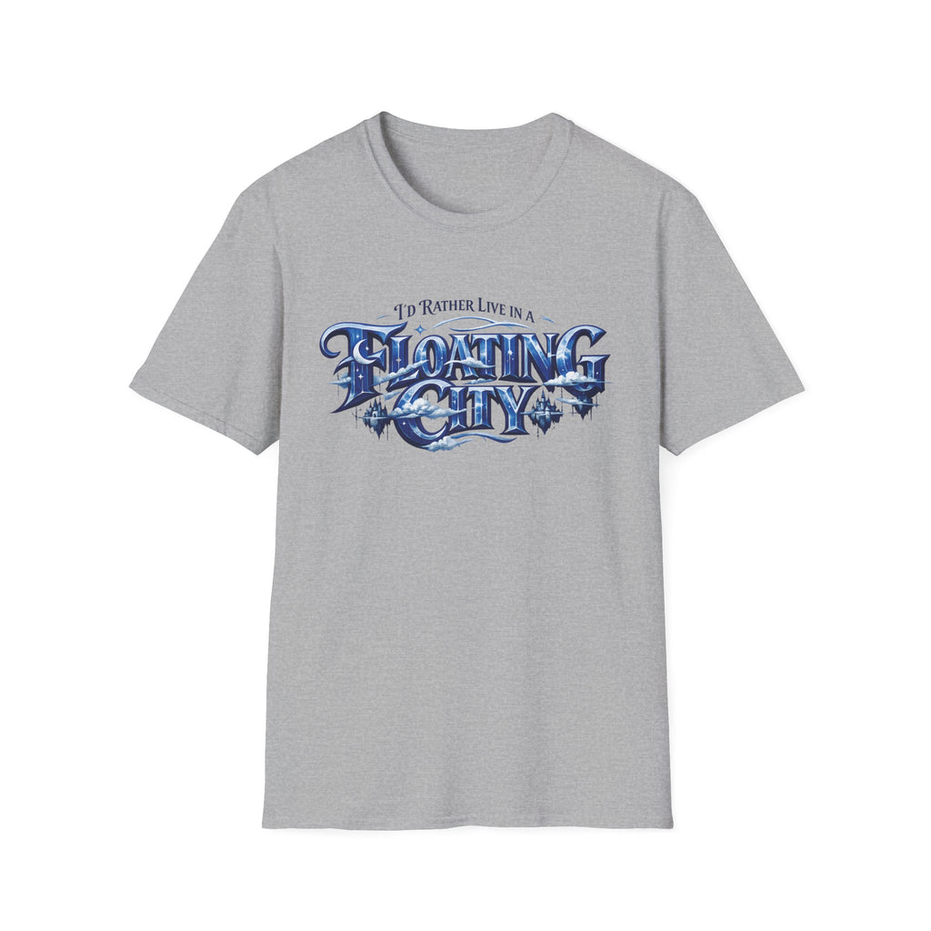 I'd Rather Live in a Floating City T-Shirt - Fantasy Tee