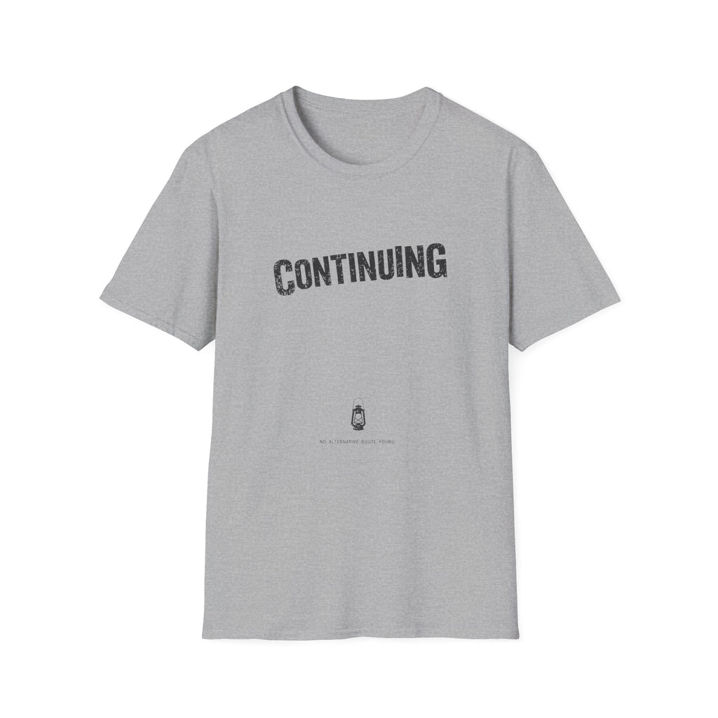 Continuing T-Shirt - Minimalist Gamer Term Tee for Resilience & Recovery