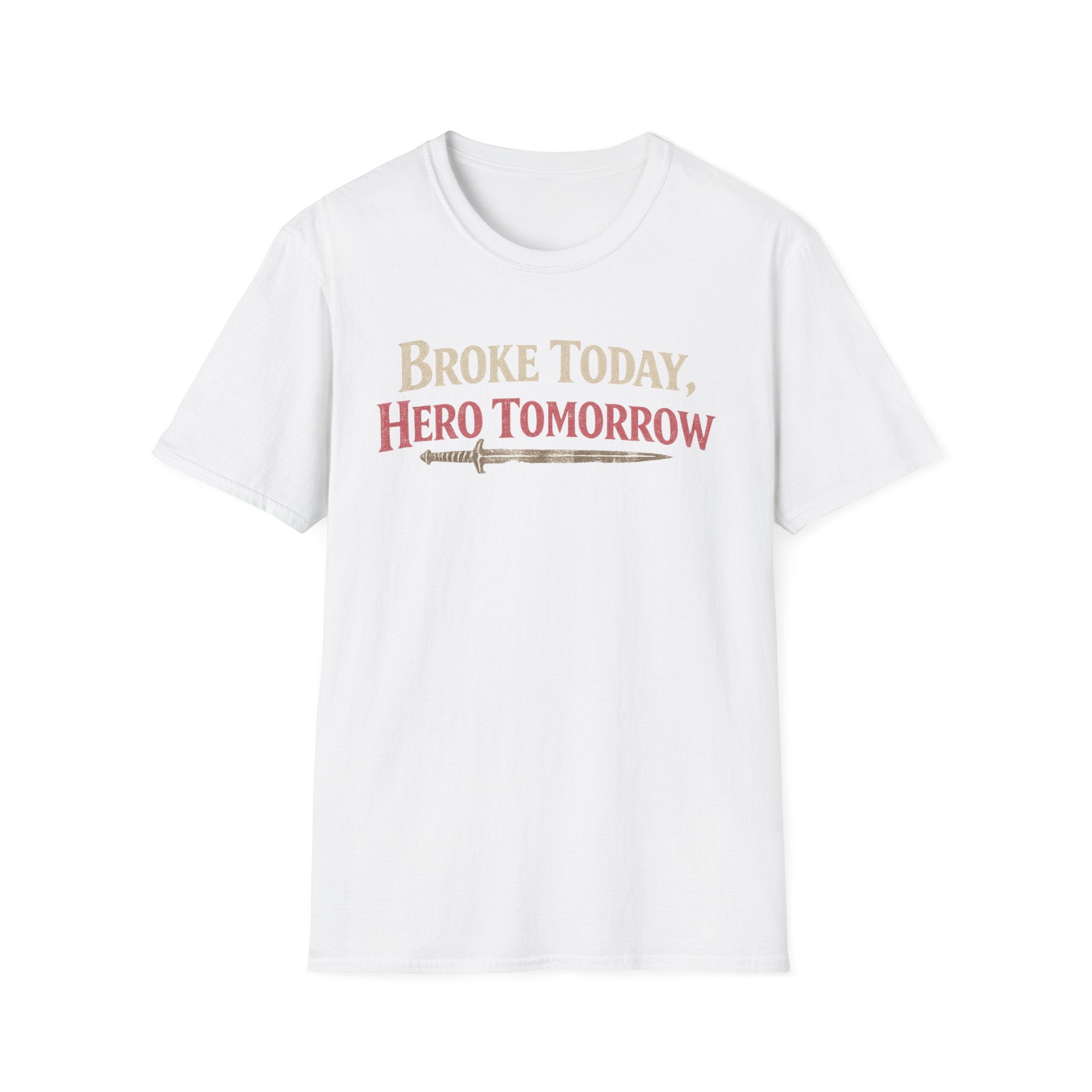 "Broke Today, Hero Tomorrow" Funny RPG Gamer T-Shirt